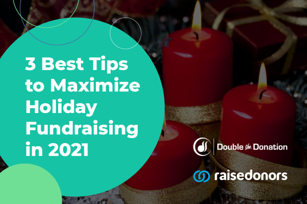 3 Best Tips to Maximize Holiday Fundraising in 2021